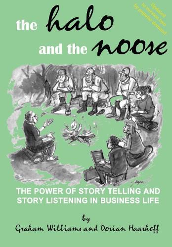 Cover image for Halo and the Noose: The Power of Story Telling and Listening in Business Life