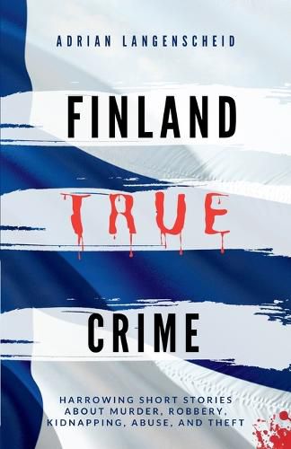 Cover image for Finland True Crime