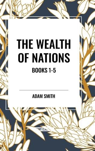 The Wealth of Nations