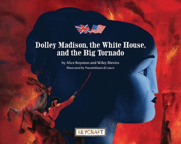 Cover image for Dolley Madison, the White House, and the Big Tornado