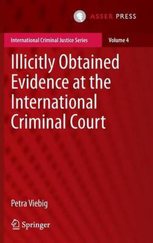 Cover image for Illicitly Obtained Evidence at the International Criminal Court