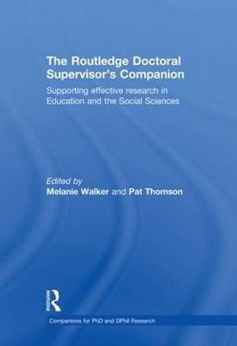 Cover image for The Routledge Doctoral Supervisor's Companion: Supporting Effective Research in Education and the Social Sciences