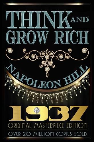 Cover image for Think and Grow Rich: 1937 Original Masterpiece