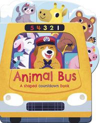 Cover image for Animal Bus: A shaped countdown book