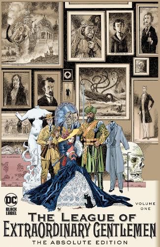 League of Extraordinary Gentlemen Vol. 1: The Absolute Edition: (2025 Edition)