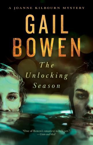The Unlocking Season: A Joanne Kilbourn Mystery