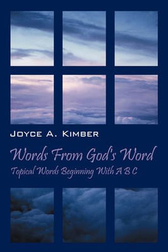 Cover image for Words from God's Word: Topical Words Beginning with A B C