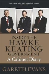 Cover image for Inside the Hawke-Keating Government: A Cabinet Diary