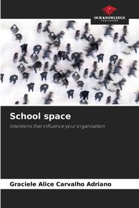 Cover image for School space