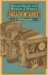 Cover image for Sean O'Casey: A Bibliography