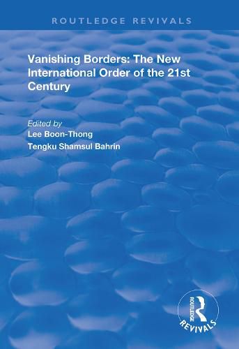 Cover image for Vanishing Borders: The New International Order of the 21st Century: The New International Order of the 21st Century