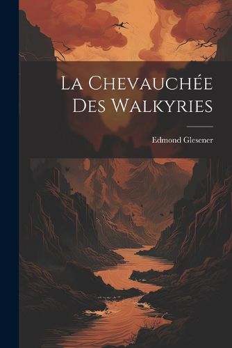 Cover image for La Chevauchee Des Walkyries
