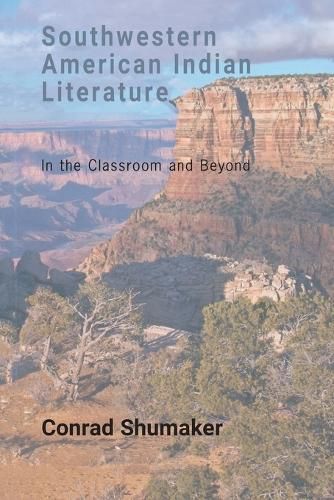 Cover image for Southwestern American Indian Literature: In the Classroom and Beyond
