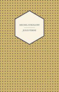 Cover image for Michel Strogoff