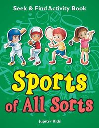 Cover image for Sports of All Sorts Seek & Find Activity Book