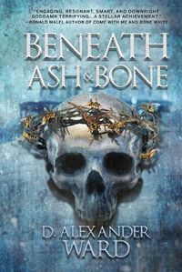 Cover image for Beneath Ash and Bone