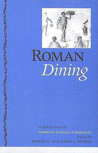 Cover image for Roman Dining: A Special Issue of  American Journal of Philology