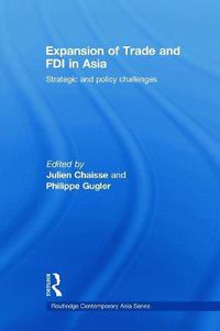 Cover image for Expansion of Trade and FDI in Asia: Strategic and Policy Challenges