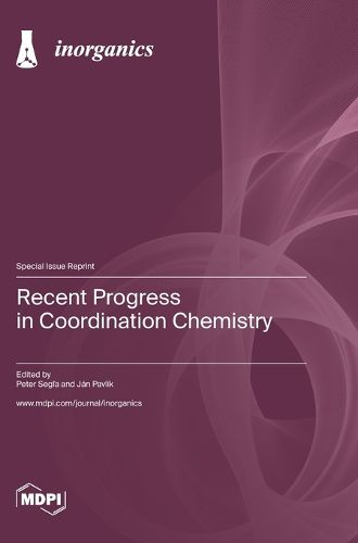 Cover image for Recent Progress in Coordination Chemistry