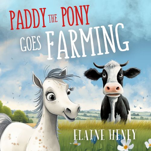 Paddy the Pony Goes Farming