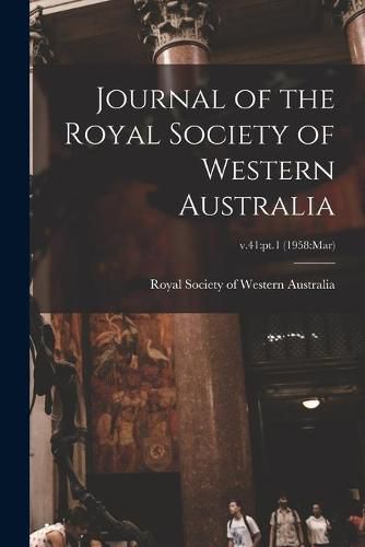 Cover image for Journal of the Royal Society of Western Australia; v.41: pt.1 (1958: Mar)