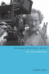 Cover image for The Cinema of Michael Mann: Vice and Vindication