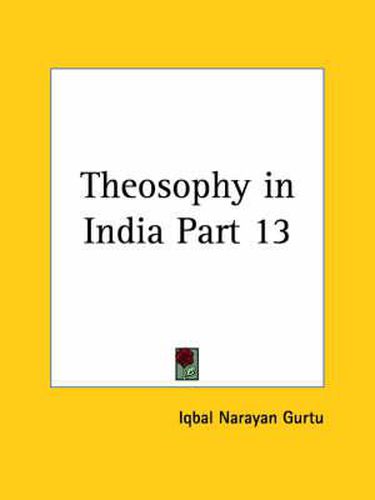 Cover image for Theosophy in India Vol. XIII Nos. 1-12 (1916)