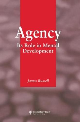 Cover image for Agency: Its Role In Mental Development