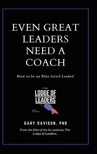 Cover image for Even Great Leaders Need A Coach