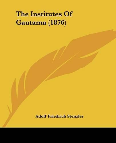 The Institutes of Gautama (1876)