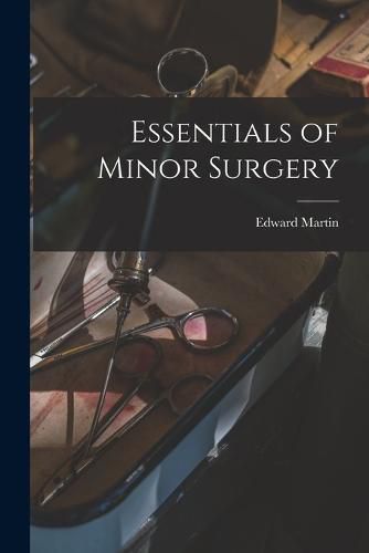 Cover image for Essentials of Minor Surgery