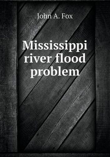 Cover image for Mississippi River Flood Problem