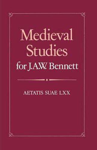 Cover image for Medieval Studies for J. A. W. Bennett: Aetatis suae LXX