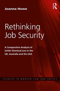 Cover image for Rethinking Job Security: A Comparative Analysis of Unfair Dismissal Law in the UK, Australia and the USA
