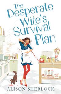 Cover image for The Desperate Wife's Survival Plan