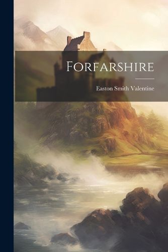 Cover image for Forfarshire