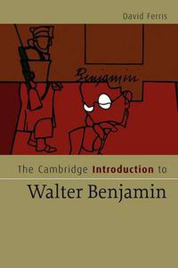 Cover image for The Cambridge Introduction to Walter Benjamin