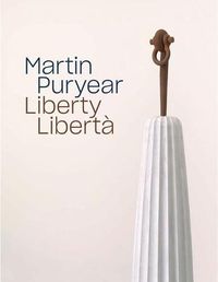 Cover image for Martin Puryear: Liberty / Liberta