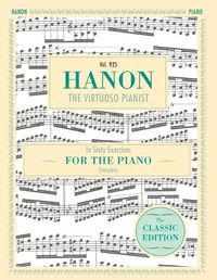 Cover image for Hanon: The Virtuoso Pianist in Sixty Exercises, Complete (Schirmer's Library of Musical Classics, Vol. 925)