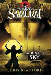 Cover image for The Ring of Sky (Young Samurai, Book 8)