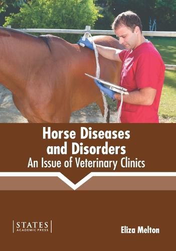 Cover image for Horse Diseases and Disorders: An Issue of Veterinary Clinics