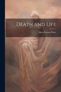 Cover image for Death and Life