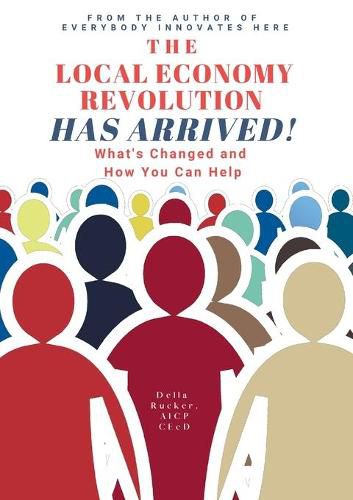 Cover image for The Local Economy Revolution Has Arrived: What's Changed and How You Can Help