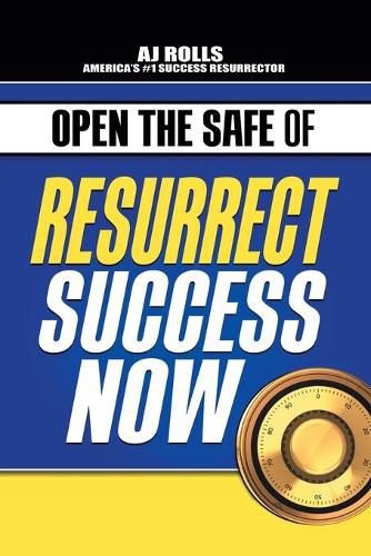 Cover image for Open the Safe of Resurrect Success Now