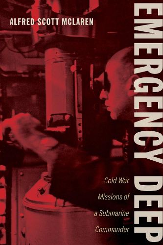 Cover image for Emergency Deep: Cold War Missions of a Submarine Commander