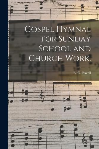 Cover image for Gospel Hymnal for Sunday School and Church Work.