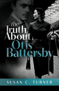 Cover image for The Truth About Otis Battersby