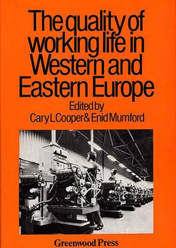 Cover image for The Quality of Working Life in Western and Eastern Europe