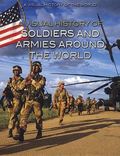 Cover image for A Visual History of Soldiers and Armies Around the World