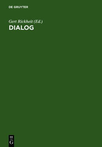 Dialog: Festschrift Fur Siegfried Grosse